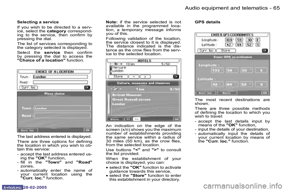PEUGEOT 807 2005 Repair Manual �6�4 �-
�2�8�-�0�2�-�2�0�0�5
�6�5
�-
�2�8�-�0�2�-�2�0�0�5
�T�h�e� �l�a�s�t� �a�d�d�r�e�s�s� �e�n�t�e�r�e�d� �i�s� �d�i�s�p�l�a�y�e�d�. 
�T�h�e�r�e�  �a�r�e�  �t�h�r�e�e�  �o�p�t�i�o�n�s�  �f�o�r�  �d�
