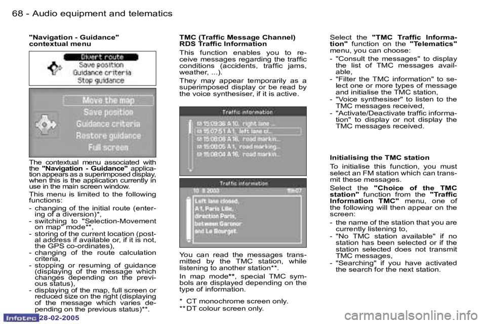 PEUGEOT 807 2005 Repair Manual �6�8 �-
�2�8�-�0�2�-�2�0�0�5
�6�9
�-
�2�8�-�0�2�-�2�0�0�5
�T�h�e�  �c�o�n�t�e�x�t�u�a�l�  �m�e�n�u�  �a�s�s�o�c�i�a�t�e�d�  �w�i�t�h�  
�t�h�e�  �"�N�a�v�i�g�a�t�i�o�n�  �-�  �G�u�i�d�a�n�c�e�"