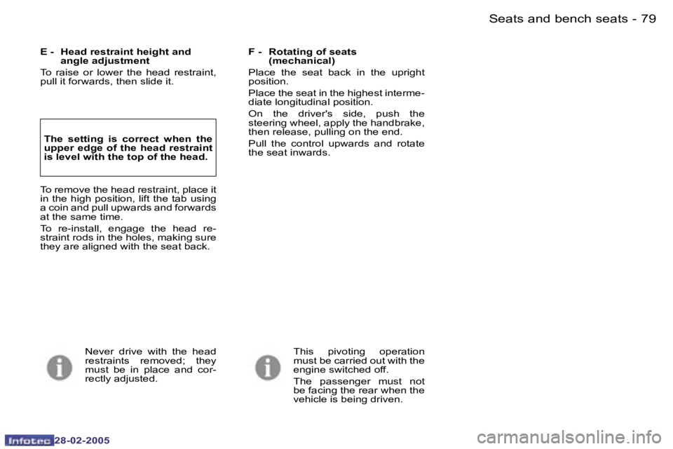 PEUGEOT 807 2005 Manual PDF �7�8 �-
�2�8�-�0�2�-�2�0�0�5
�7�9
�-
�2�8�-�0�2�-�2�0�0�5
�T�h�e�  �s�e�t�t�i�n�g�  �i�s�  �c�o�r�r�e�c�t�  �w�h�e�n�  �t�h�e�  
�u�p�p�e�r�  �e�d�g�e�  �o�f�  �t�h�e�  �h�e�a�d�  �r�e�s�t�r�a�i�n�t� 