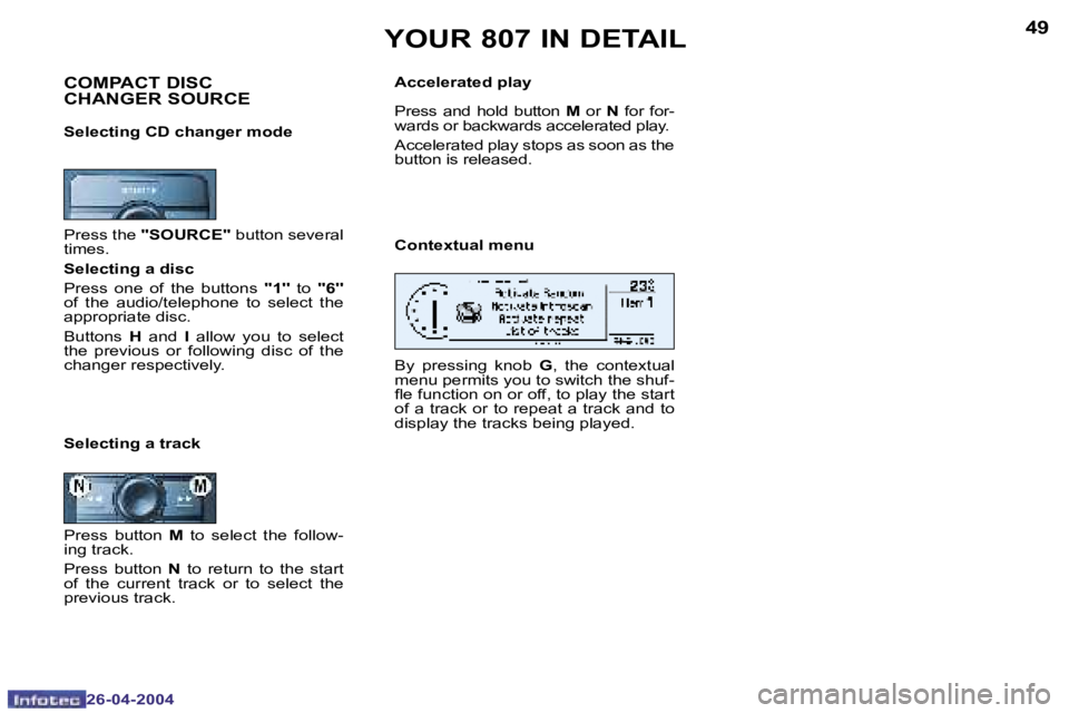 PEUGEOT 807 2004 Service Manual �4�8
�2�6�-�0�4�-�2�0�0�4
�4�9
�2�6�-�0�4�-�2�0�0�4
�Y�O�U�R� �8�0�7� �I�N� �D�E�T�A�I�L
�P�r�e�s�s� �t�h�e� �'�'�S�O�U�R�C�E�'�' � �b�u�t�t�o�n� �s�e�v�e�r�a�l� 
�t�i�m�e�s�. 
�S�e�l�