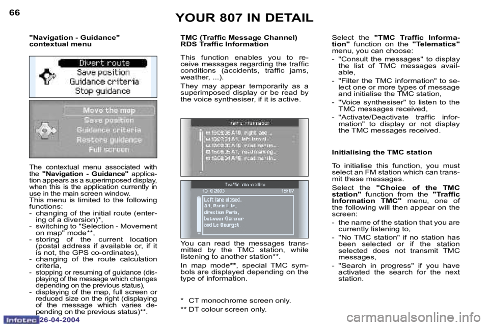 PEUGEOT 807 2004 Repair Manual �6�6
�2�6�-�0�4�-�2�0�0�4
�6�7
�2�6�-�0�4�-�2�0�0�4
�Y�O�U�R� �8�0�7� �I�N� �D�E�T�A�I�L
�T�h�e�  �c�o�n�t�e�x�t�u�a�l�  �m�e�n�u�  �a�s�s�o�c�i�a�t�e�d�  �w�i�t�h�  
�t�h�e� �"�N�a�v�i�g�a�t�i�o�