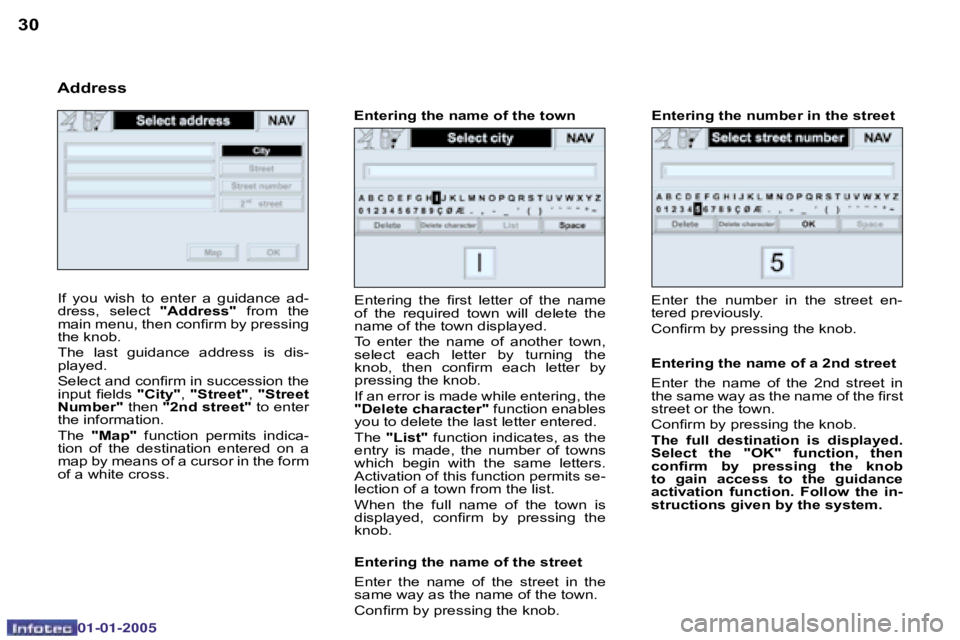 PEUGEOT BOXER DAG 2005 Service Manual �3�0�3�1
�0�2�-�0�8�-�2�0�0�4
�E�n�t�e�r�  �t�h�e�  �n�u�m�b�e�r�  �i�n�  �t�h�e�  �s�t�r�e�e�t�  �e�n�- 
�t�e�r�e�d� �p�r�e�v�i�o�u�s�l�y�. 
�C�o�n�i�r�m� �b�y� �p�r�e�s�s�i�n�g� �t�h�e� �k�n�o�b�.�E