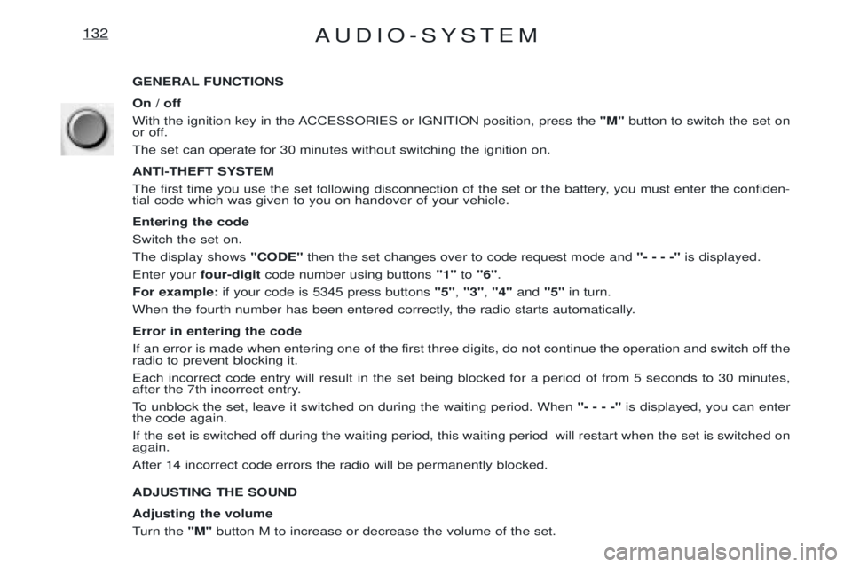 PEUGEOT EXPERT 2001 Manual PDF AUDIO-SYSTEM132
GENERAL FUNCTIONS On / off
With the ignition key in the ACCESSORIES or IGNITION position, press the "M"button to switch the set on
or off.The set can operate for 30 minutes without sw PEUGEOT EXPERT 2001 Manual PDF AUDIO-SYSTEM132
GENERAL FUNCTIONS On / off
With the ignition key in the ACCESSORIES or IGNITION position, press the "M"button to switch the set on
or off.The set can operate for 30 minutes without sw