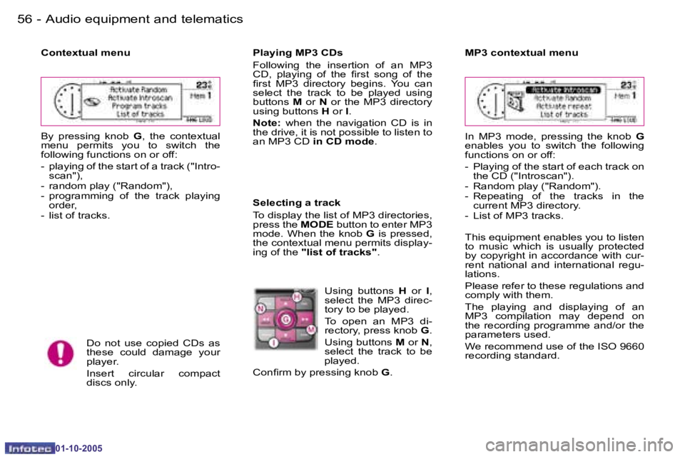 PEUGEOT 1007 2005.5 Workshop Manual �5�6 �-�A�u�d�i�o� �e�q�u�i�p�m�e�n�t� �a�n�d� �t�e�l�e�m�a�t�i�c�s
�0�1�-�1�0�-�2�0�0�5
�5�7
�-�A�u�d�i�o� �e�q�u�i�p�m�e�n�t� �a�n�d� �t�e�l�e�m�a�t�i�c�s
�0�1�-�1�0�-�2�0�0�5
�C�o�n�t�e�x�t�u�a�l� 