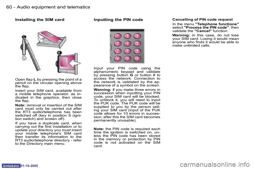 PEUGEOT 1007 2005.5 Workshop Manual �6�0 �-�A�u�d�i�o� �e�q�u�i�p�m�e�n�t� �a�n�d� �t�e�l�e�m�a�t�i�c�s
�0�1�-�1�0�-�2�0�0�5
�6�1
�-�A�u�d�i�o� �e�q�u�i�p�m�e�n�t� �a�n�d� �t�e�l�e�m�a�t�i�c�s
�0�1�-�1�0�-�2�0�0�5
�I�n�s�t�a�l�l�i�n�g� 