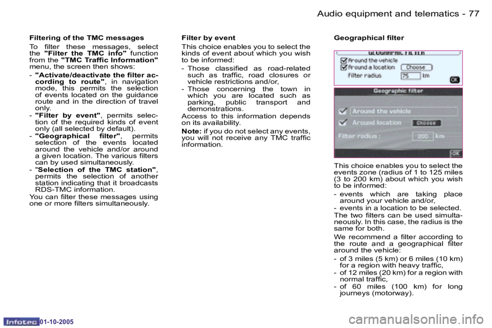 PEUGEOT 1007 2005.5 Manual PDF �7�6 �-�A�u�d�i�o� �e�q�u�i�p�m�e�n�t� �a�n�d� �t�e�l�e�m�a�t�i�c�s
�0�1�-�1�0�-�2�0�0�5
�7�7
�-�A�u�d�i�o� �e�q�u�i�p�m�e�n�t� �a�n�d� �t�e�l�e�m�a�t�i�c�s
�0�1�-�1�0�-�2�0�0�5
�F�i�l�t�e�r�i�n�g� �o