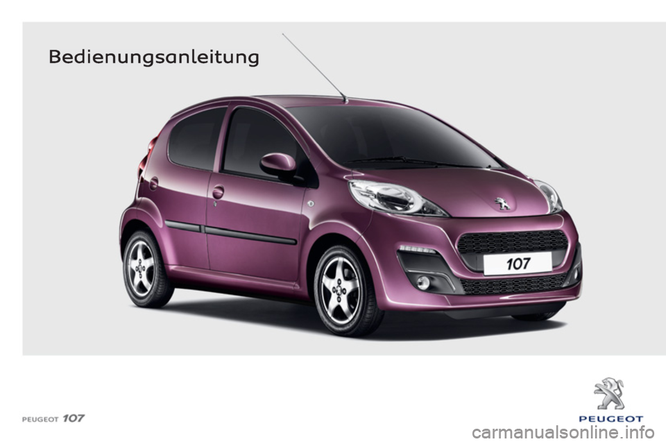 PEUGEOT 107 2012  Betriebsanleitungen (in German) 