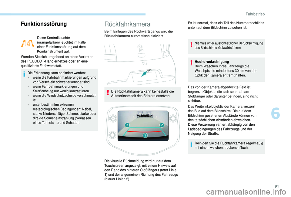 PEUGEOT 108 2018 Betriebsanleitungen (in German) 91
Funktionsstörung
Diese Kontrollleuchte
(orangefarben) leuchtet im Falle
einer Funktionsstörung auf dem
Kombiinstrument auf.
Wenden Sie sich umgehend an einen Vertreter
des PEUGEOT-Händlernet PEUGEOT 108 2018 Betriebsanleitungen (in German) 91
Funktionsstörung
Diese Kontrollleuchte
(orangefarben) leuchtet im Falle
einer Funktionsstörung auf dem
Kombiinstrument auf.
Wenden Sie sich umgehend an einen Vertreter
des PEUGEOT-Händlernet