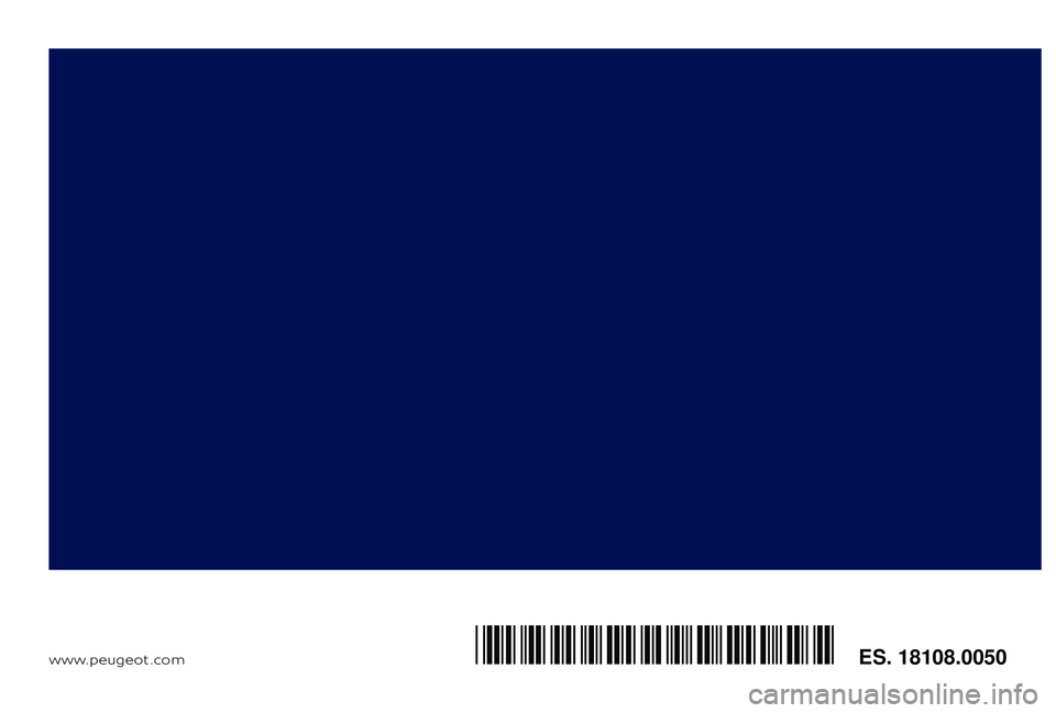 PEUGEOT 108 2018 Manual del propietario (in Spanish) www.peugeot .comES. 18108.0050*18108.0050* PEUGEOT 108 2018 Manual del propietario (in Spanish) www.peugeot .comES. 18108.0050*18108.0050*