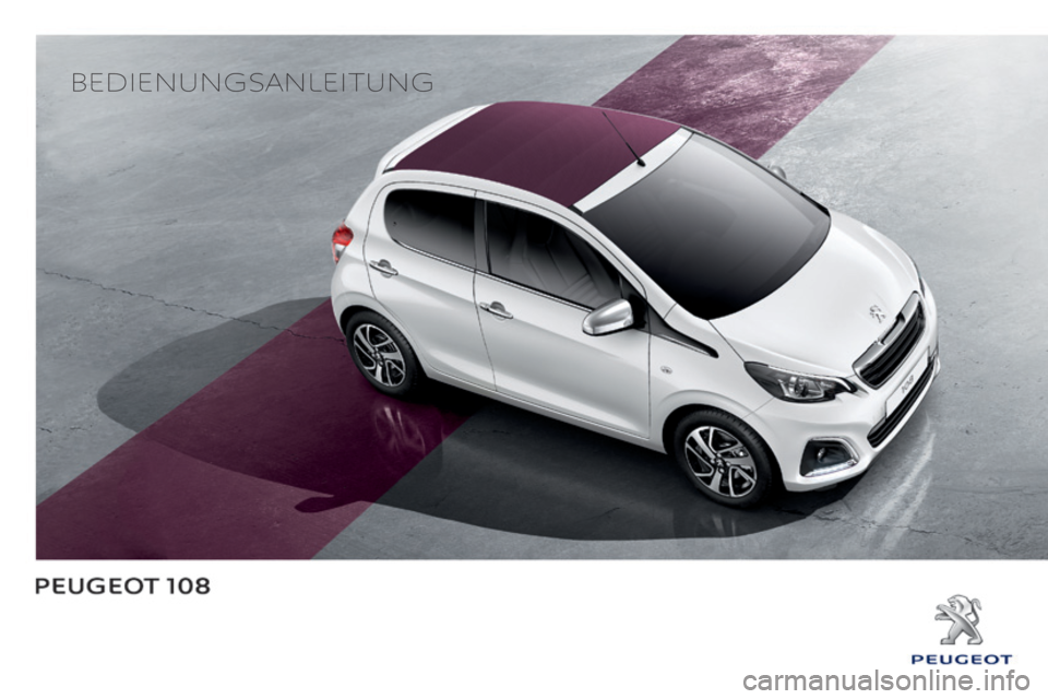 PEUGEOT 108 2014  Betriebsanleitungen (in German) Bedienungsanleitung 