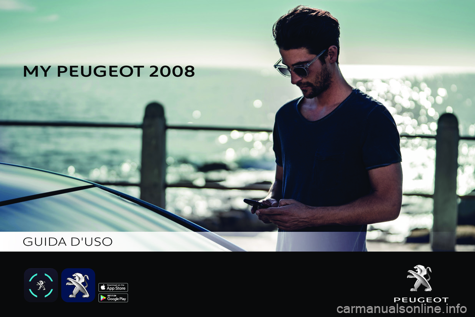 PEUGEOT 2008 2021  Manuale duso (in Italian)  
 
 
    
MY PEUGEO
GUIDA DUSO  