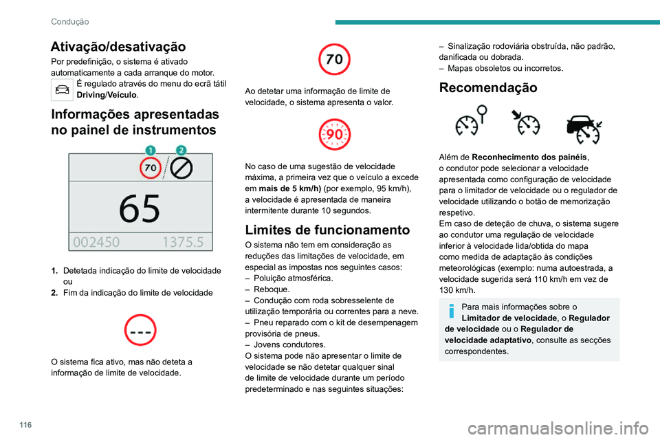 PEUGEOT 2008 2020 Manual de utilização (in Portuguese) 11 6
Condução
Comandos no volante
1.Seleção do modo do limitador/regulador de
velocidade
2. Memorização da velocidade de referência
Informações apresentadas no painel
de instrumentos
3. PEUGEOT 2008 2020 Manual de utilização (in Portuguese) 11 6
Condução
Comandos no volante
1.Seleção do modo do limitador/regulador de
velocidade
2. Memorização da velocidade de referência
Informações apresentadas no painel
de instrumentos
3.