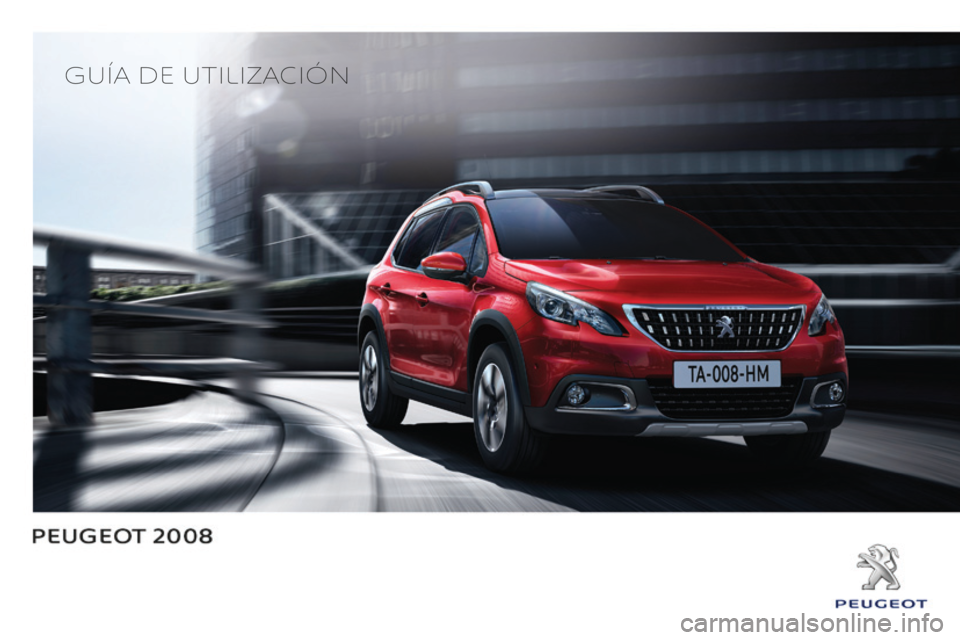 PEUGEOT 2008 2016  Manual del propietario (in Spanish) Guía de utilización 