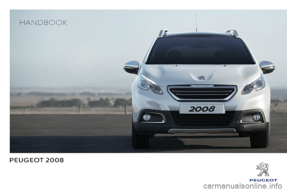 PEUGEOT 2008 2014  Owners Manual    HANDBOOK    