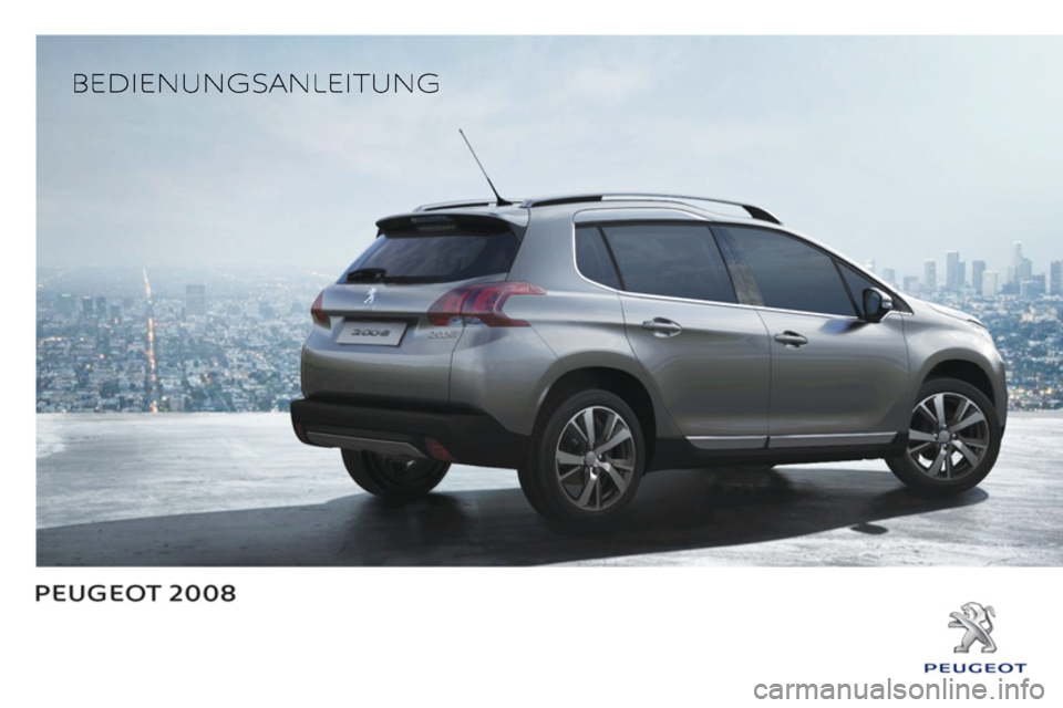 PEUGEOT 2008 2013  Betriebsanleitungen (in German) 