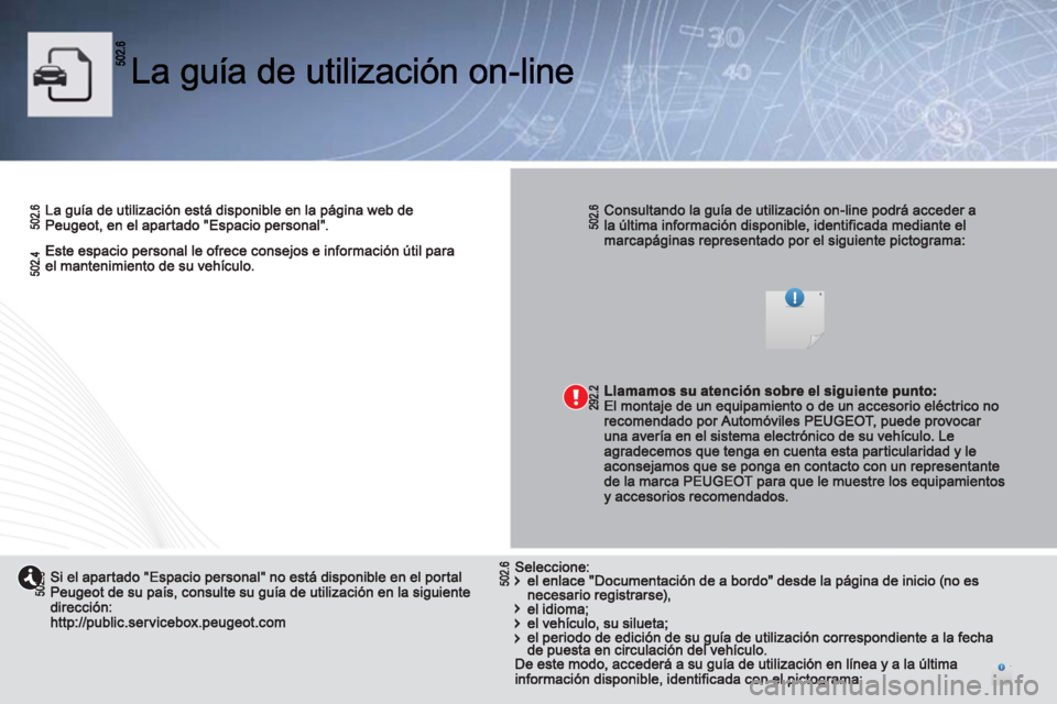 PEUGEOT 2008 2013  Manual del propietario (in Spanish) 02 602.62 