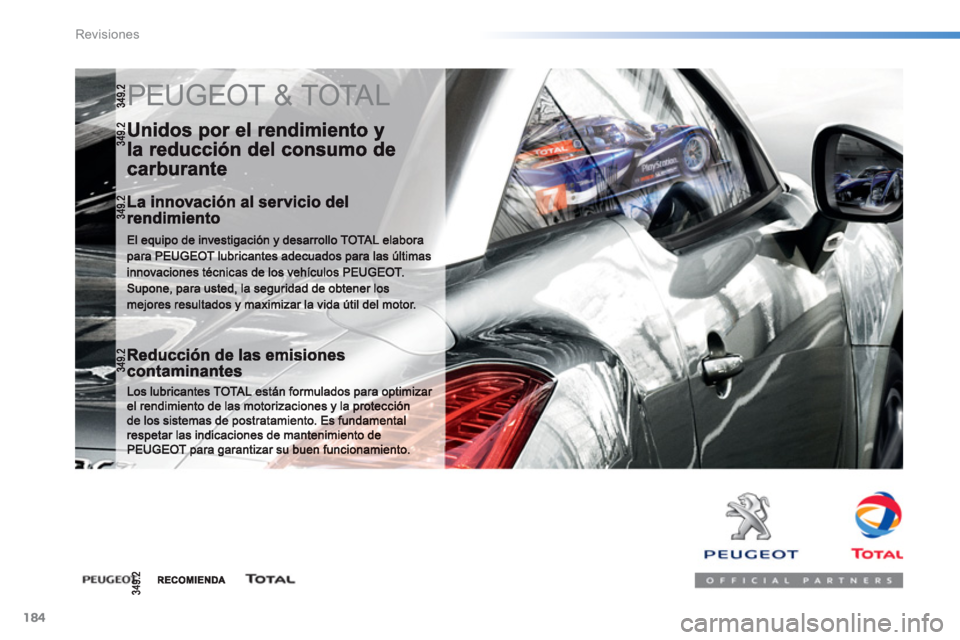 PEUGEOT 2008 2013  Manual del propietario (in Spanish) 184
Revisiones
  PEUGEOT & TOTAL  