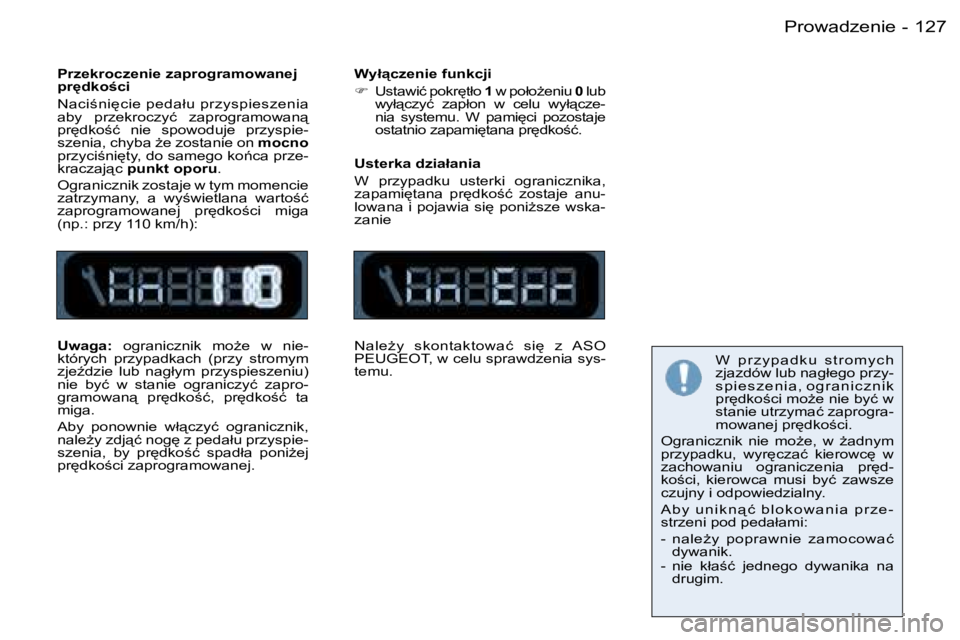 PEUGEOT 206 2006.5  Instrukcja obsługi (in Polish) �1�2�7�P�r�o�w�a�d�z�e�n�i�e�-
�P�r�z�e�k�r�o�c�z�e�n�i�e� �z�a�p�r�o�g�r�a�m�o�w�a�n�e�j� �p�r
�d�k�o�c�i
�N�a�c�i;�n�i
�c�i�e� �p�e�d�a�ł�u� �p�r�z�y�s�p�i�e�s�z�e�n�i�a� �a�b�y�  �p�r�z�e�k�r