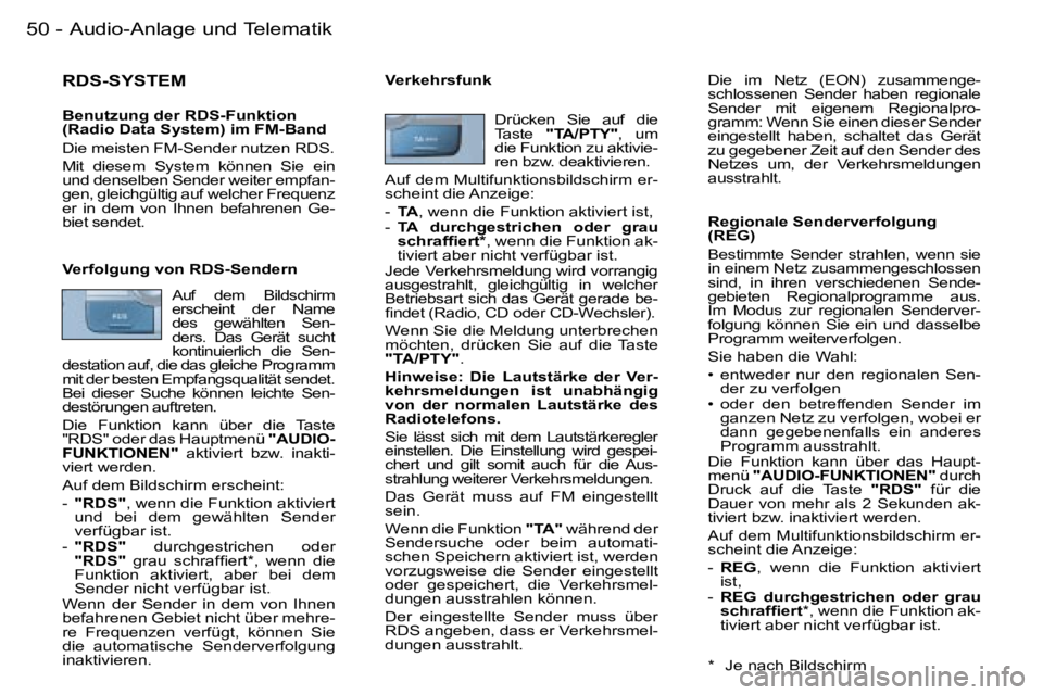 PEUGEOT 206 2006  Betriebsanleitungen (in German) �5�0 �-�A�u�d�i�o�-�A�n�l�a�g�e� �u�n�d� �T�e�l�e�m�a�t�i�k
�R�D�S�-�S�Y�S�T�E�M� 
�B�e�n�u�t�z�u�n�g� �d�e�r� �R�D�S�-�F�u�n�k�t�i�o�n�  
�(�R�a�d�i�o� �D�a�t�a� �S�y�s�t�e�m�)� �i�m� �F�M�-�B�a�n�d�