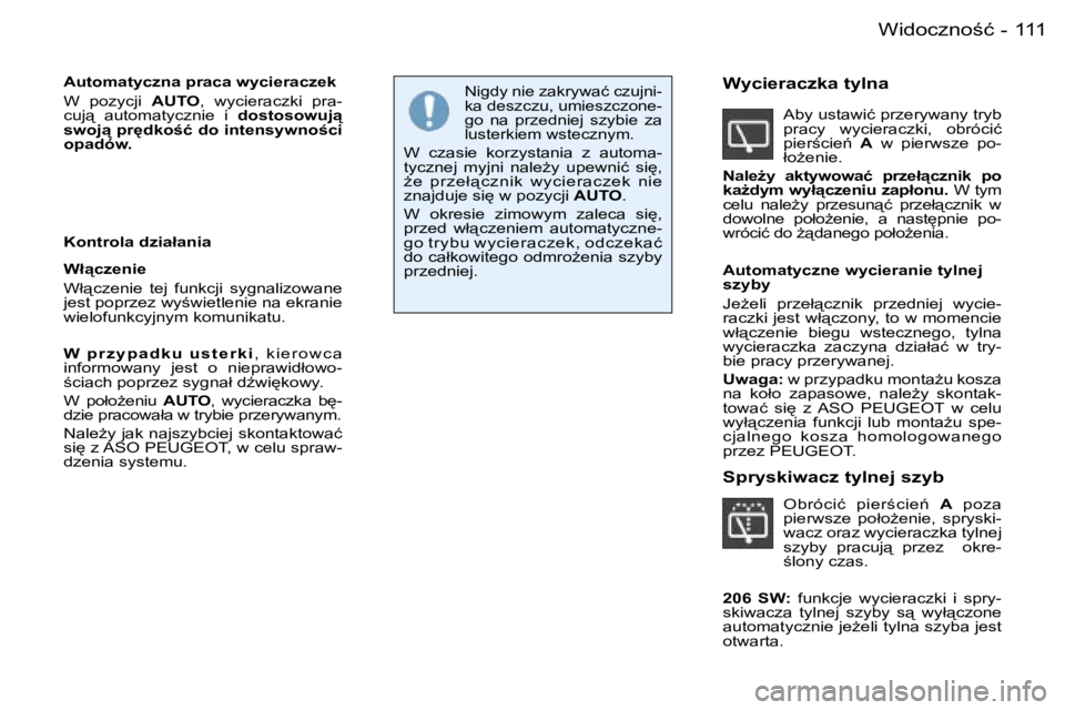 PEUGEOT 206 2006  Instrukcja obsługi (in Polish) �1�1�1�W�i�d�o�c�z�n�o;�ć�-
�A�u�t�o�m�a�t�y�c�z�n�a� �p�r�a�c�a� �w�y�c�i�e�r�a�c�z�e�k 
�W�  �p�o�z�y�c�j�i� �A�U�T�O�,�  �w�y�c�i�e�r�a�c�z�k�i�  �p�r�a�-
�c�u�j"�  �a�u�t�o�m�a�t�y�c�z�n�i�