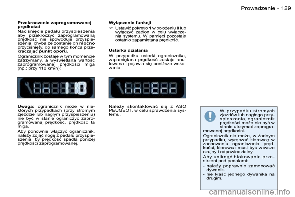 PEUGEOT 206 2006  Instrukcja obsługi (in Polish) �1�2�9�P�r�o�w�a�d�z�e�n�i�e�-
�P�r�z�e�k�r�o�c�z�e�n�i�e� �z�a�p�r�o�g�r�a�m�o�w�a�n�e�j�  
�p�r
�d�k�o�c�i 
�N�a�c�i;�n�i
�c�i�e� �p�e�d�a�ł�u� �p�r�z�y�s�p�i�e�s�z�e�n�i�a�  
�a�b�y�  �p�r�z�