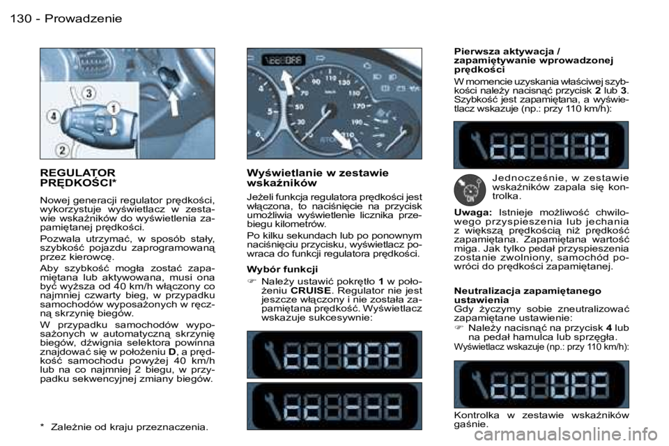 PEUGEOT 206 2006  Instrukcja obsługi (in Polish) �P�r�o�w�a�d�z�e�n�i�e�1�3�0 �-
�R�E�G�U�L�A�T�O�R� �  
�P�R	�D�K�O:�C�I�*
�N�o�w�e�j� �g�e�n�e�r�a�c�j�i� �r�e�g�u�l�a�t�o�r� �p�r
�d�k�o;�c�i�,�  
�w�y�k�o�r�z�y�s�t�u�j�e�  �w�y;�w�i�e�t�l�a�c