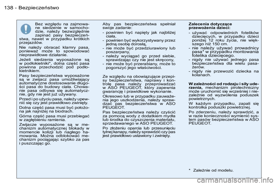 PEUGEOT 206 2006  Instrukcja obsługi (in Polish) �B�e�z�p�i�e�c�z�e1�s�t�w�o�1�3�8 �-
�B�e�z�  �w�z�g�l
�d�u�  �n�a�  �z�a�j�m�o�w�a�- 
�n�e�  �s�i�e�d�z�e�n�i�e�  �w�  �s�a�m�o�c�h�o�-
�d�z�i�e�,�  �n�a�l�eG�y�  �b�e�z�w�z�g�l
�d�n�i�e� 
�z�a�p