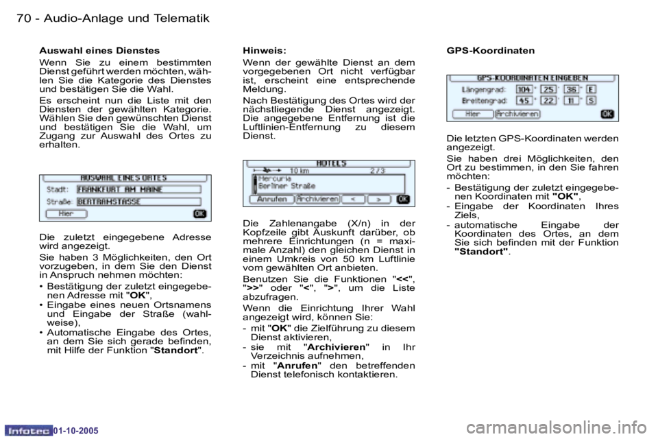 PEUGEOT 206 2005.5  Betriebsanleitungen (in German) �7�0 �-�A�u�d�i�o�-�A�n�l�a�g�e� �u�n�d� �T�e�l�e�m�a�t�i�k
�0�1�-�1�0�-�2�0�0�5
�7�1
�-�A�u�d�i�o�-�A�n�l�a�g�e� �u�n�d� �T�e�l�e�m�a�t�i�k
�0�1�-�1�0�-�2�0�0�5
�D�i�e�  �z�u�l�e�t�z�t�  �e�i�n�g�e�g