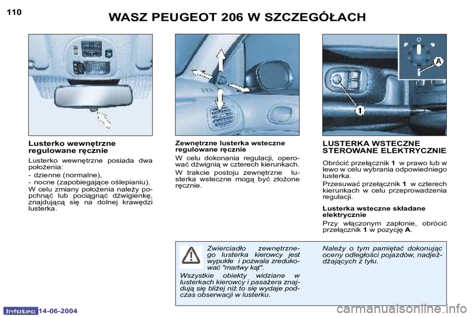 PEUGEOT 206 2004  Instrukcja obsługi (in Polish) �1�1�0
�1�4�-�0�6�-�2�0�0�4
�1�1�1
�1�4�-�0�6�-�2�0�0�4
�L�u�s�t�e�r�k�o� �w�e�w�n
�t�r�z�n�e�  
�r�e�g�u�l�o�w�a�n�e� �r
�c�z�n�i�e
�L�u�s�t�e�r�k�o�  �w�e�w�n
�t�r�z�n�e�  �p�o�s�i�a�d�a�  �d�w�a