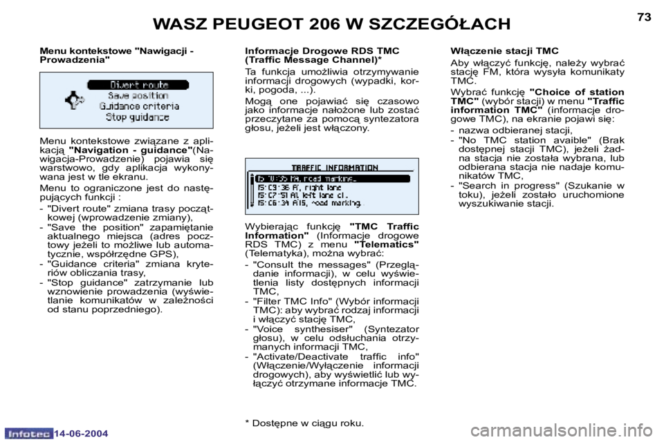 PEUGEOT 206 2004  Instrukcja obsługi (in Polish) �7�2
�1�4�-�0�6�-�2�0�0�4
�7�3
�1�4�-�0�6�-�2�0�0�4
�M�e�n�u� �k�o�n�t�e�k�s�t�o�w�e� �"�N�a�w�i�g�a�c�j�i� �-�  
�P�r�o�w�a�d�z�e�n�i�a�" 
�M�e�n�u�  �k�o�n�t�e�k�s�t�o�w�e�  �z�w�i"�z�a