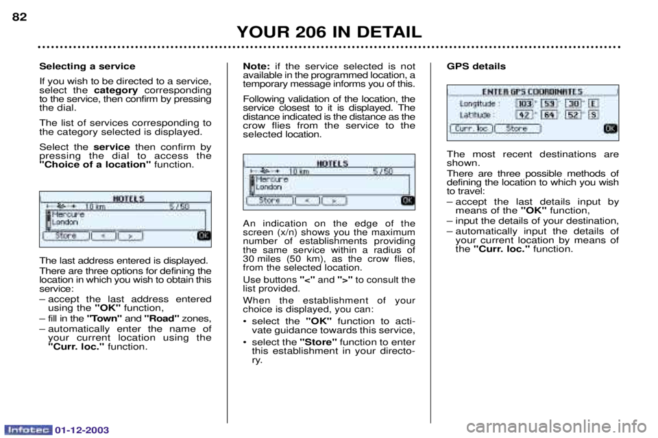 PEUGEOT 206 2003.5 Manual Online 01-12-2003
YOUR 206 IN DETAIL
82
 
 
 

	

 	 
 
 	 
  
  



	





	- 
4 	
 
 	
 
	