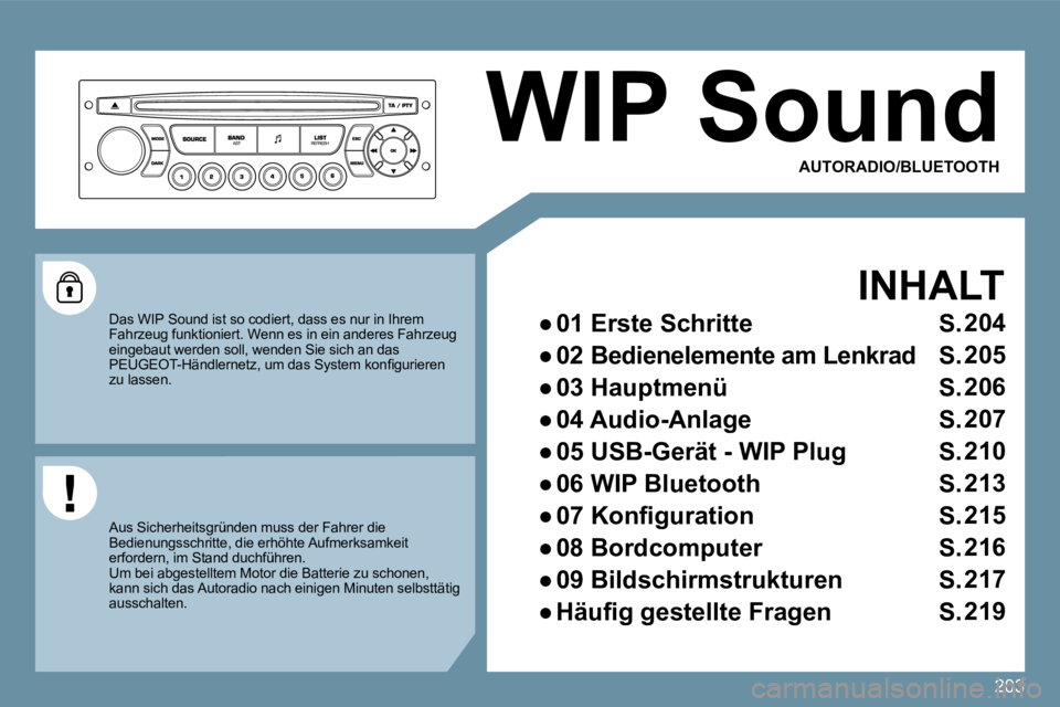 PEUGEOT 207 2010  Betriebsanleitungen (in German) 203
 WIP Sound 
    INHALT 
� � � 