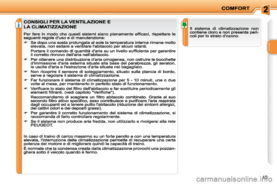 PEUGEOT 207 2008.5  Manuale duso (in Italian) i
45                                     