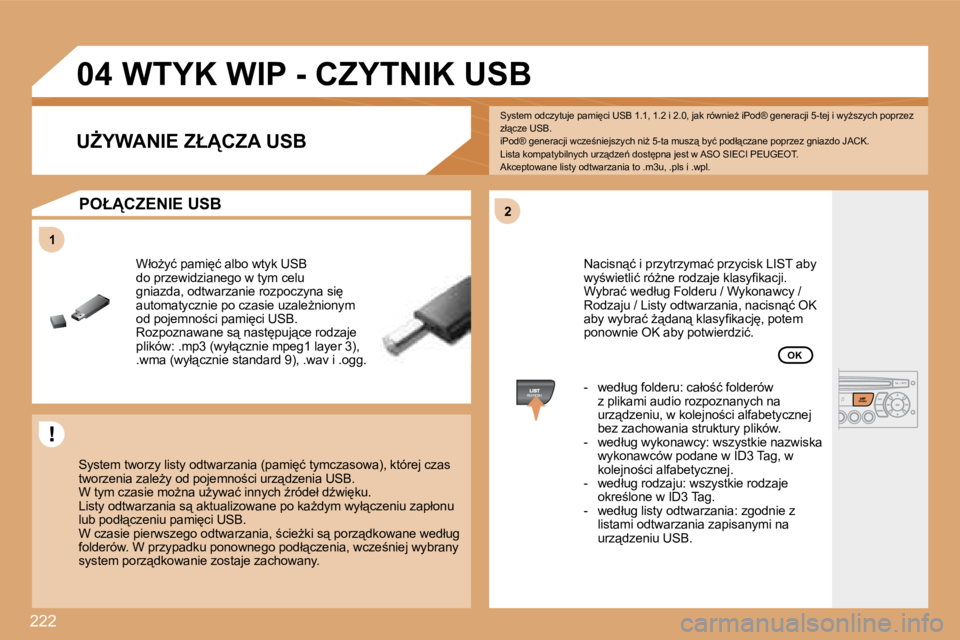 PEUGEOT 207 2008.5  Instrukcja obsługi (in Polish) 222
11
�2�2
�0�4� � � � � � � �W�T�Y�K� �W�I�P� �-� �C�Z�Y�T�N�I�K� �U�S�B� 
� �S�y�s�t�e�m� �t�w�o�r�z�y� �l�i�s�t�y� �o�d�t�w�a�r�z�a�n�i�a� �(�p�a�m�i
�ć� �t�y�m�c�z�a�s�o�w�a�)�,� �k�t�ó�r�e�j�