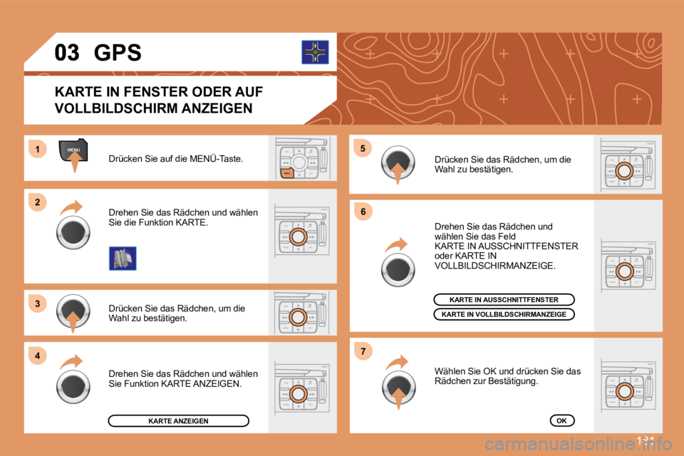 PEUGEOT 207 2008 Betriebsanleitungen (in German) 181
ESC
MENU LIST
MENU
ESC
MENU LIST
ESC
LIST
MENU
11
22
33
44
55
66
77
ESC
MENU LIST
ESC
MENU LIST
ESC
MENU LIST
ESC
MENU LIST
Drücken Sie auf die MENÜ-Taste.
Drücken Sie das Rädchen, um die W PEUGEOT 207 2008 Betriebsanleitungen (in German) 181
ESC
MENU LIST
MENU
ESC
MENU LIST
ESC
LIST
MENU
11
22
33
44
55
66
77
ESC
MENU LIST
ESC
MENU LIST
ESC
MENU LIST
ESC
MENU LIST
Drücken Sie auf die MENÜ-Taste.
Drücken Sie das Rädchen, um die W