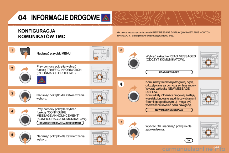 PEUGEOT 207 2008  Instrukcja obsługi (in Polish) 185
ESCLIST
MENU
MENU11
ESC
MENU LIST
22
33
44
66
55
ESC
MENU LIST
ESC
MENU LIST
�7�7
ESC
MENU LIST
ESC
MENU LIST
ESC
MENU LIST
ESC
MENU LIST
04
�R�E�A�D� �M�E�S�S�A�G�E�S
�N�E�W� �M�E�S�S�A�G�E� �D�I