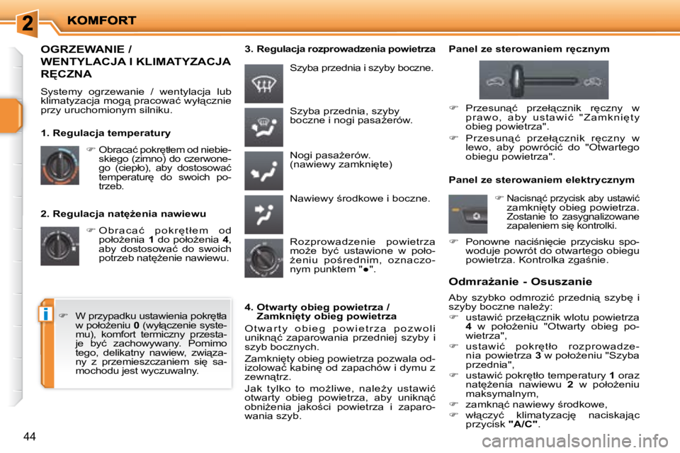 PEUGEOT 207 2007.5  Instrukcja obsługi (in Polish) i
44
� � �2�.� �R�e�g�u�l�a�c�j�a� �n�a�t'G�e�n�i�a� �n�a�w�i�e�w�u�    
� � � �O �b �r �a �c �a �ć �  �p �o �k �r 
 �t �ł �e �m �  �o �d� 
�p�o�ł�oG�e�n�i�a� �  1� � �d�o� �p�o�ł�oG�e