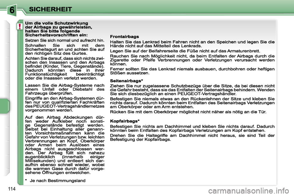 PEUGEOT 207 2007  Betriebsanleitungen (in German) �!
�1�1�4                                          