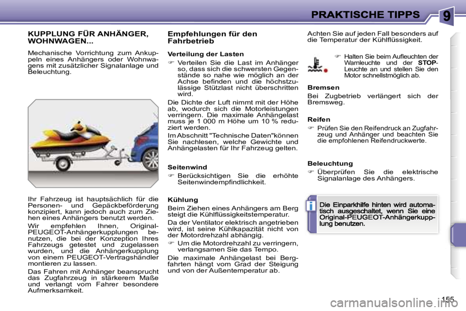 PEUGEOT 207 2007  Betriebsanleitungen (in German) �i
�1�5�5
�K�U�P�P�L�U�N�G� �F�Ü�R� �A�N�H�Ä�N�G�E�R�,�  
�W�O�H�N�W�A�G�E�N�.�.�.
�M�e�c�h�a�n�i�s�c�h�e�  �V�o�r�r�i�c�h�t�u�n�g�  �z�u�m�  �A�n�k�u�p�-�p�e�l�n�  �e�i�n�e�s�  �A�n�h�ä�n�g�e�r�s�
