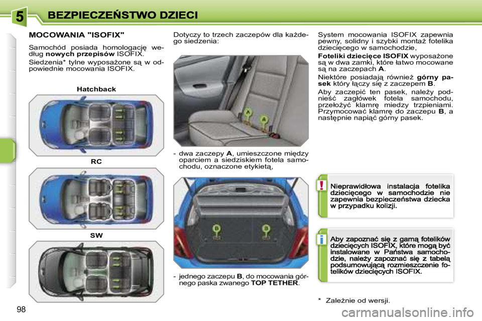 PEUGEOT 207 2007  Instrukcja obsługi (in Polish) �!
�i
�9�8
�M�O�C�O�W�A�N�I�A� �"�I�S�O�F�I�X�"
�S�a�m�o�c�h�ó�d�  �p�o�s�i�a�d�a�  �h�o�m�o�l�o�g�a�c�j
�  �w�e�-�d�ł�u�g� �n�o�w�y�c�h� �p�r�z�e�p�i�s�ó�w� �I�S�O�F�I�X�.
�S�i�e�d�z�e�n�