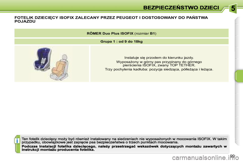 PEUGEOT 207 2007  Instrukcja obsługi (in Polish) �i
�9�9
�F�O�T�E�L�I�K� �D�Z�I�E�C�I&�C�Y� �I�S�O�F�I�X� �Z�A�L�E�C�A�N�Y� �P�R�Z�E�Z� �P�E�U�G�E�O�T� �I� �D�O�S�T�O�S�O�W�A�N�Y� �D�O� �P�A0�S�T�W�A� 
�P�O�J�A�Z�D�U
�R�Ö�M�E�R� �D�u�o� �P�l�u�s�