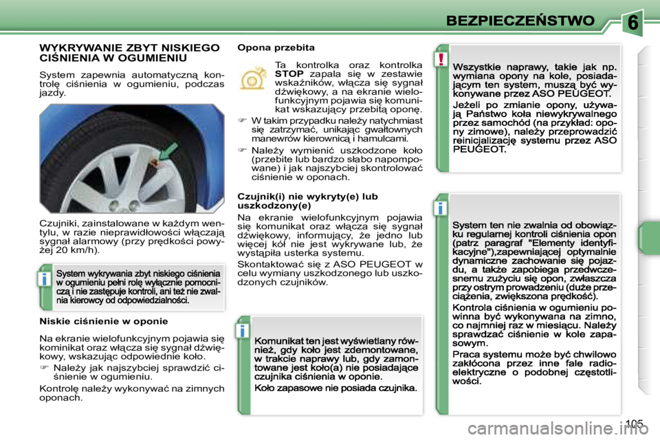 PEUGEOT 207 2007  Instrukcja obsługi (in Polish) �!
�i
�i
�i
�1�0�5
�W�Y�K�R�Y�W�A�N�I�E� �Z�B�Y�T� �N�I�S�K�I�E�G�O�  
�C�I:�N�I�E�N�I�A� �W� �O�G�U�M�I�E�N�I�U
�S�y�s�t�e�m�  �z�a�p�e�w�n�i�a�  �a�u�t�o�m�a�t�y�c�z�n"�  �k�o�n�-�t�r�o�l
�  