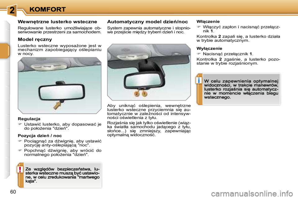 PEUGEOT 207 2007  Instrukcja obsługi (in Polish) �!
�i
�6�0
�W�e�w�n
�t�r�z�n�e� �l�u�s�t�e�r�k�o� �w�s�t�e�c�z�n�e
�R�e�g�u�l�o�w�a�n�e�  �l�u�s�t�e�r�k�o�  �u�m�oG�l�i�w�i�a�j"�c�e�  �o�b�-�s�e�r�w�o�w�a�n�i�e� �p�r�z�e�s�t�r�z�e�n�i� �z�a�