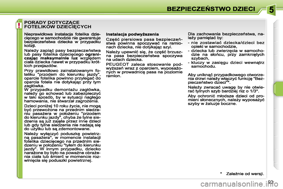 PEUGEOT 207 2007  Instrukcja obsługi (in Polish) �!
�9�3
�P�O�R�A�D�Y� �D�O�T�Y�C�Z!�C�E�  
�F�O�T�E�L�I�K�Ó�W� �D�Z�I�E�C�I&�C�Y�C�H                                                  