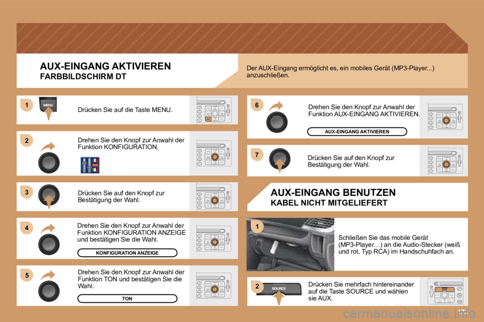 PEUGEOT 207 2006.5  Betriebsanleitungen (in German) �1�7�3
�2 
�3 
�4�5 �6 
�7
�1
�1
�2
�A�U�X�-�E�I�N�G�A�N�G� �A�K�T�I�V�I�E�R�E�N� 
�F�A�R�B�B�I�L�D�S�C�H�I�R�M� �D�T
�D�r�ü�c�k�e�n� �S�i�e� �a�u�f� �d�i�e� �T�a�s�t�e� �M�E�N�U�.�  
�D�r�e�h�e�n� �