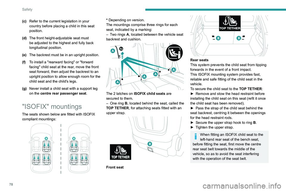 PEUGEOT 208 2021 Manual PDF 78
Safety
An incorrectly installed child seat in a vehicle compromises the child's safety in
the event of an accident.
Strictly observe the fitting instructions
provided in the user guide suppli PEUGEOT 208 2021 Manual PDF 78
Safety
An incorrectly installed child seat in a vehicle compromises the child's safety in
the event of an accident.
Strictly observe the fitting instructions
provided in the user guide suppli