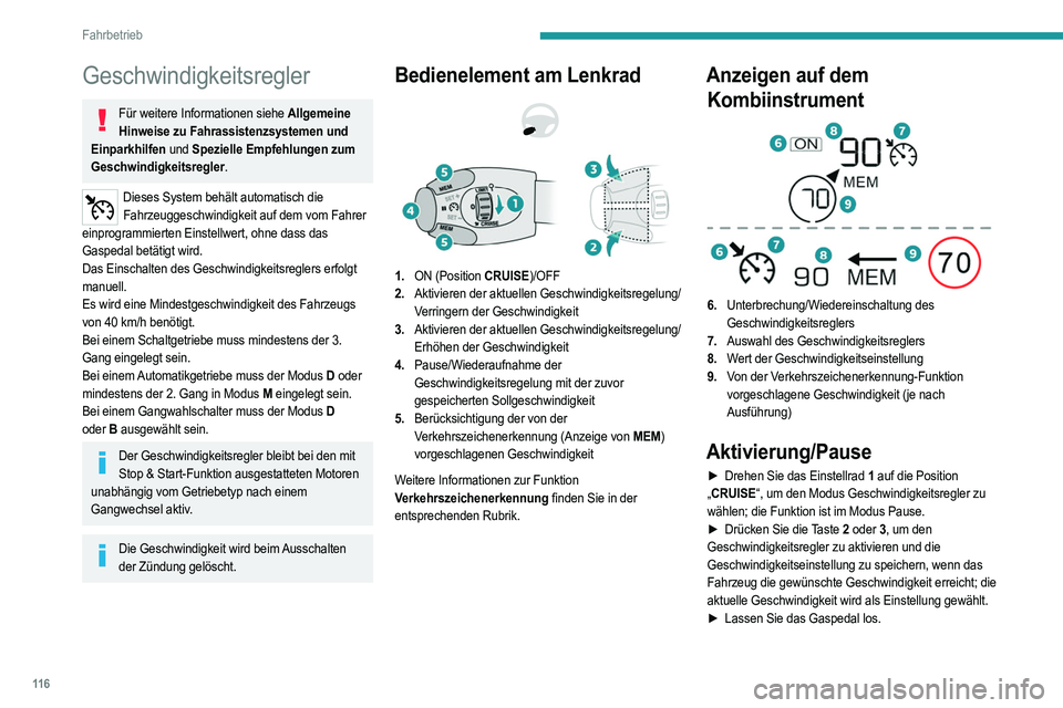 PEUGEOT 208 2021 Betriebsanleitungen (in German) 11 6
Fahrbetrieb
Geschwindigkeitsregler
Für weitere Informationen siehe Allgemeine Hinweise zu Fahrassistenzsystemen und
Einparkhilfen und Spezielle Empfehlungen zum
Geschwindigkeitsregler.
Dieses PEUGEOT 208 2021 Betriebsanleitungen (in German) 11 6
Fahrbetrieb
Geschwindigkeitsregler
Für weitere Informationen siehe Allgemeine Hinweise zu Fahrassistenzsystemen und
Einparkhilfen und Spezielle Empfehlungen zum
Geschwindigkeitsregler.
Dieses