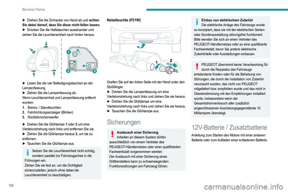 PEUGEOT 208 2021 Betriebsanleitungen (in German) 182
Bei einer Panne
Bleihaltige Starterbatterien
Diese Batterien enthalten schädliche Substanzen (Schwefelsäure und Blei).
Sie müssen entsprechend den gesetzlichen
Vorschriften entsorgt werden und PEUGEOT 208 2021 Betriebsanleitungen (in German) 182
Bei einer Panne
Bleihaltige Starterbatterien
Diese Batterien enthalten schädliche Substanzen (Schwefelsäure und Blei).
Sie müssen entsprechend den gesetzlichen
Vorschriften entsorgt werden und