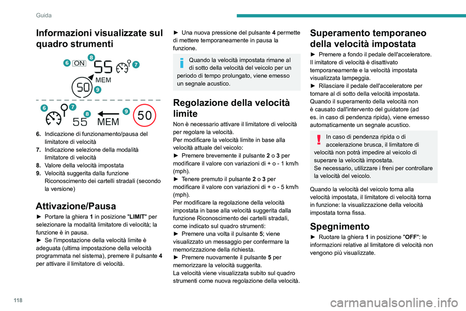 PEUGEOT 208 2021 Manuale duso (in Italian) 11 8
Guida
Anomalie
In caso di anomalia, vengono visualizzati trattini
lampeggianti e poi fissi invece della velocità
impostata.
Far verificare dalla Rete PEUGEOT o da un
riparatore qualificato PEUGEOT 208 2021 Manuale duso (in Italian) 11 8
Guida
Anomalie
In caso di anomalia, vengono visualizzati trattini
lampeggianti e poi fissi invece della velocità
impostata.
Far verificare dalla Rete PEUGEOT o da un
riparatore qualificato