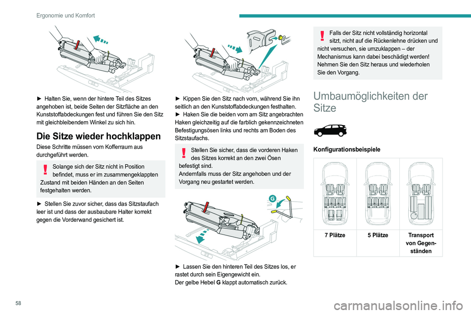 PEUGEOT 3008 2023 Betriebsanleitungen (in German) 58
Ergonomie und Komfort
► Halten Sie, wenn der hintere Teil des Sitzes
angehoben ist, beide Seiten der Sitzfläche an den
Kunststoffabdeckungen fest und führen Sie den Sitz
mit gleichbleibend PEUGEOT 3008 2023 Betriebsanleitungen (in German) 58
Ergonomie und Komfort
► Halten Sie, wenn der hintere Teil des Sitzes
angehoben ist, beide Seiten der Sitzfläche an den
Kunststoffabdeckungen fest und führen Sie den Sitz
mit gleichbleibend